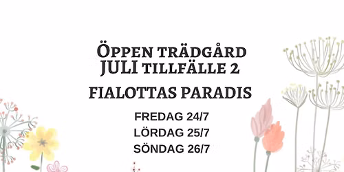 \u00d6ppen tr\u00e4dg\u00e5rd Fialottas Paradis