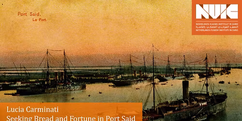 Lucia Carminati - Seeking Bread and Fortune in Port Said