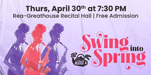 UTPB Jazz Kettle - Swing Into Spring!