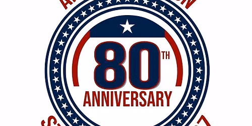 American Legion St. Michael Post #567 80th Anniversary Celebration 