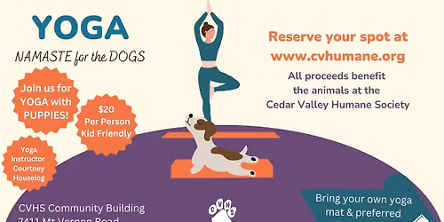Yoga: Namaste for the Dogs (Limited Spots Available!)