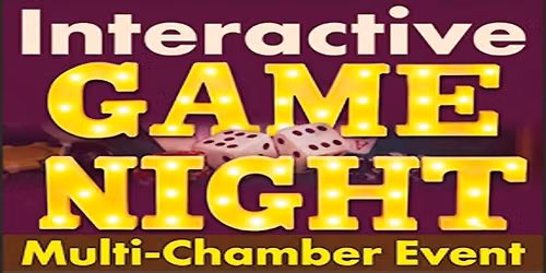 Multi Chamber Event - Interactive Game Night
