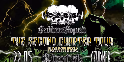 Gabbers Squad - The Second Chapter Tour - GDA\u0143SK