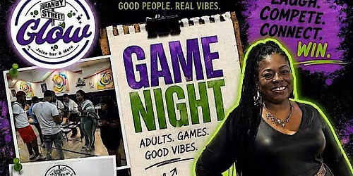 ADULT GAME NIGHT PT2\u2728 Presented by Granby  St. Glow Bar & Halo Beauty Salon
