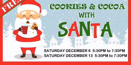 FREE - Cookies and Cocoa with Santa