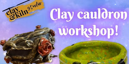 Clay Cauldron Workshop