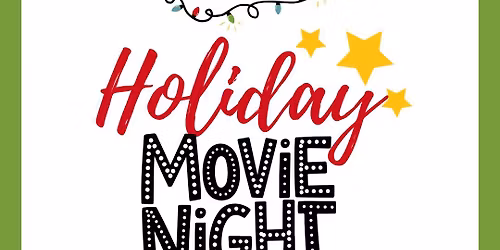 Holiday Movie Night!