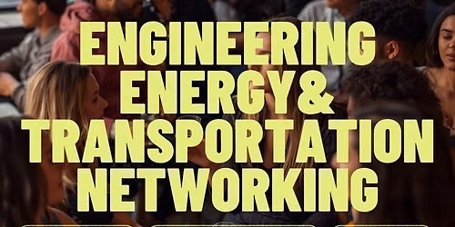 Houston Engineering, Energy &amp; Transportation Networking Event