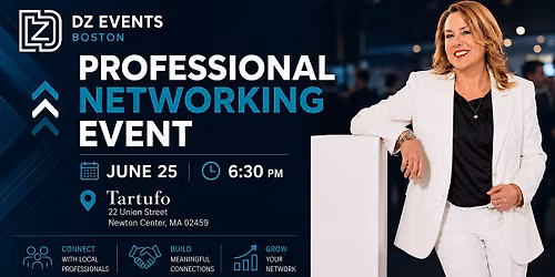 Professional Networking Event at Tartufo Newton Center, MA