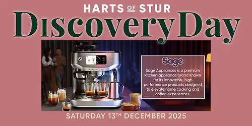 Harts Of Stur x Sage Discovery Day Saturday 13th December