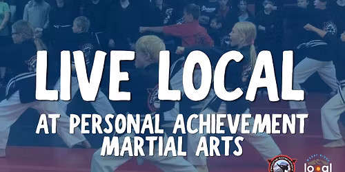 May Live Local with Personal Achievement Martial Arts 