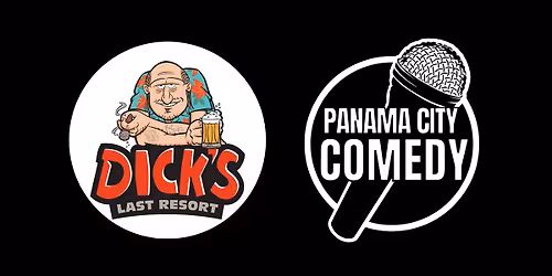 Panama City Comedy @ Dick's Last Resort 
