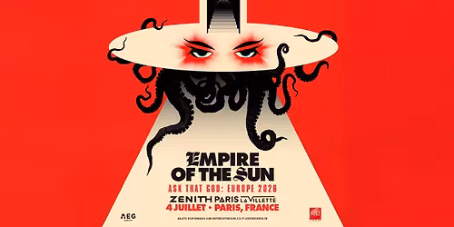 Empire of the Sun \u2022 Z\u00e9nith Paris, La Villette \u2022 4 juillet 2026