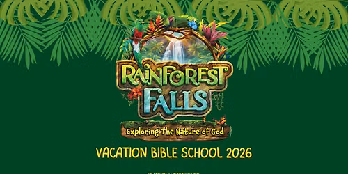 Rainforest Falls Vacation Bible School