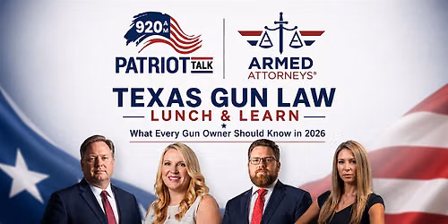 Texas Gun Law Lunch & Learn with The Armed Attorneys