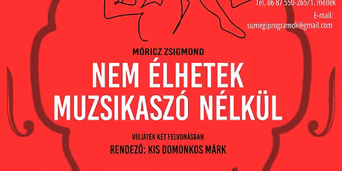 M\u00f3ricz Zsigmond: Nem \u00e9lhetek muzsikasz\u00f3 n\u00e9lk\u00fcl