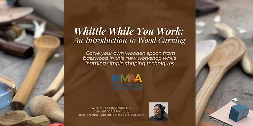 Whittle While You Work: An Introduction to Wood Carving - Workshop Part 1