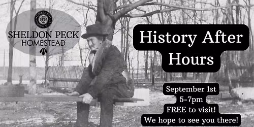 History After Hours: Sheldon Peck Homestead
