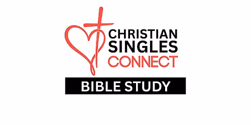 Christian Singles Bible Study - ages 25-40