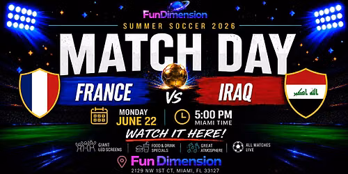 Watch france vs. Iraq | Live - FunDimension at Playa Wynwood!