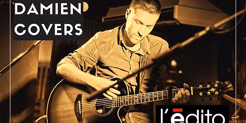 Damien Covers en live \u00e0 l'Edito Saint-Quentin