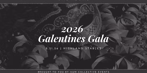 2026 Galentines Gala