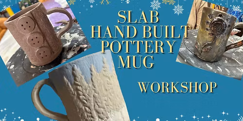 Hand Built Slab Pottery Workshop