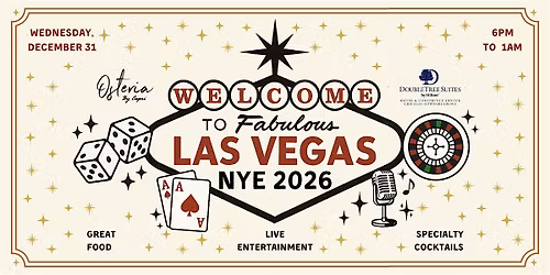 2026 NYE Fabulous Las Vegas by Doubletree & Osteria by Capri