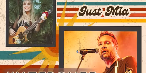 WATERSHED + JUST MIA 
