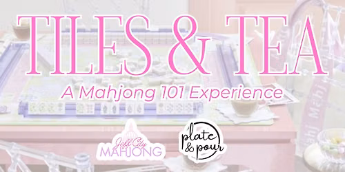 Mahjong 101 @ Plate & Pour | June 13