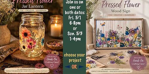 Create your own Pressed Flower Jar Lantern or Wood Sign