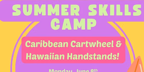 Caribbean Cartwheel & Hawaiian Handstands Summer Skills Camp