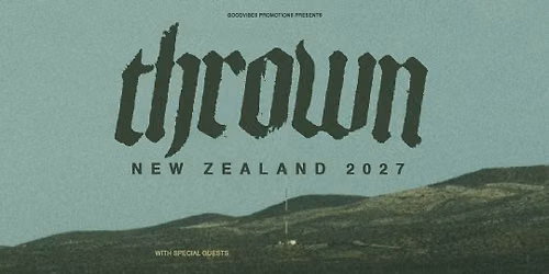 THROWN + 156\/SILENCE | AKL | 31 JAN 27