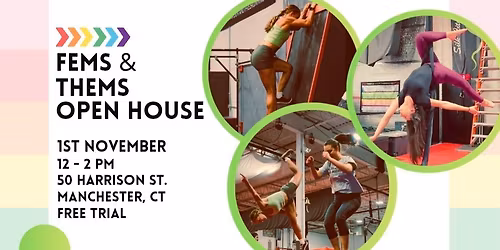 Fems & Thems Open House