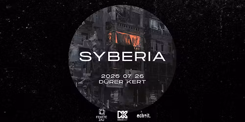 Syberia plus special guest \/\/ Budapest, D\u00fcrer Kert