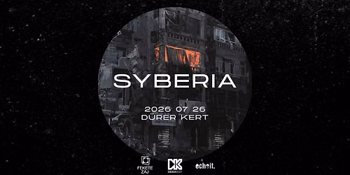 Elmarad! - Syberia plus special guest \/\/ Budapest, D\u00fcrer Kert