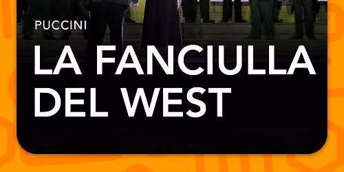 Metropolitan Opera: La Fanciulla del West