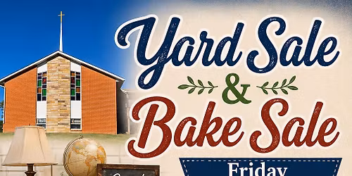 Yard Sale and Bake Sale Day 2!