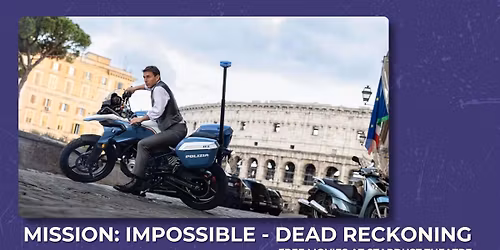 Stardust Movies - Mission: Impossible - Dead Reckoning