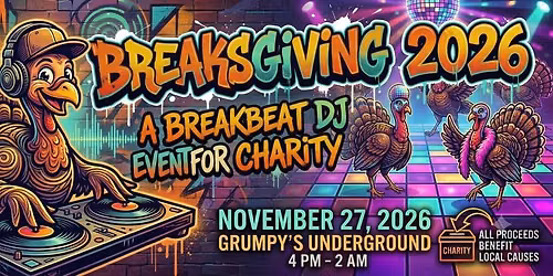 10th?? Annual Breaksgiving 2026