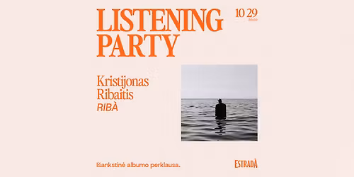 Listening Party: Kristijonas Ribaitis \u2013 RIB\u00c0