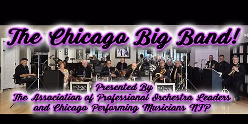 The Chicago Big Band Ballroom Dance - Bill Byan Directing