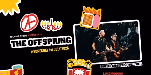 The Offspring + Bad Nerves + SMALL STATE I Open-Air I Luxembourg