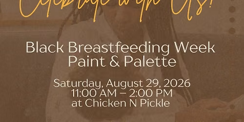 Black Breastfeeding Week Paint & Palette