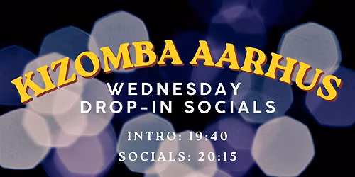 Kizomba Drop In Socials - Read Description :)