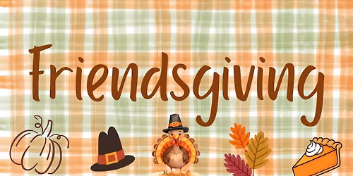 Friendsgiving Potluck at Rio's