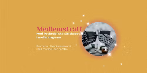Psykedeliska S\u00e4llskapets Medlemspromenad i mellandagarna