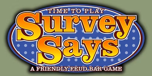 Survey Says: Friendly Feud Bar Game (Family Feud) @ The TapHaus (Atkins, IA) \/ Sun Feb 22nd @ 4pm