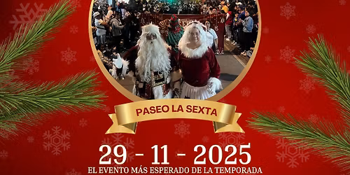 DESFILE NAVIDEÑO PASEO LA SEXTA 2025 