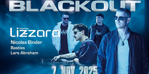 BLACKOUT - Soundinferno mit Thomas Lizzara u.a. in der SIGGI EVENTLOCATION